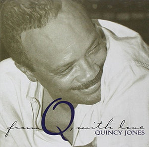 Quincy Jones - From Q With Love 