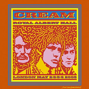 Cream - Royal Albert Hall - LondonMay - 2-3-5-6, 2005 