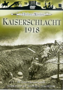 The History Of Warfare: Kaiserschlacht 1918 [DVD] 