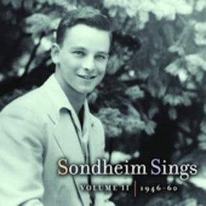 Stephen Sondheim - Sondheim Sings, Volume II - 1946-1960 