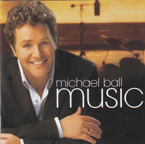 Michael Ball - Music 