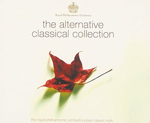 Royal Philharmonic Orchestra - The Alternative Classical Collection 