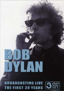 Bob Dylan: Broadcasting Live - The First 30 Years [DVD] 