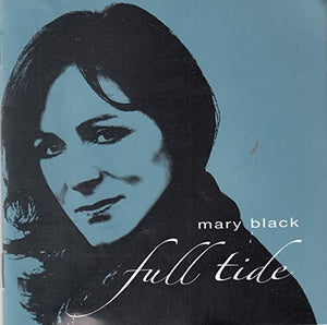 Mary Black - Full Tide 