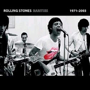 Rolling Stones the - Rarities 1971 - 2003 