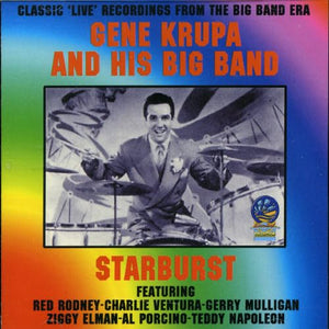 Starburst: Classic Live Recordings from the Big Band Era 