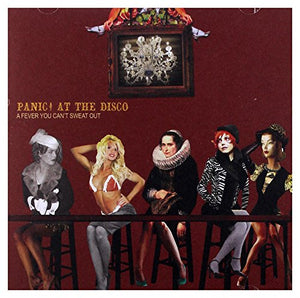 Panic! At The Disco - A Fever You Can't Sweat Out 