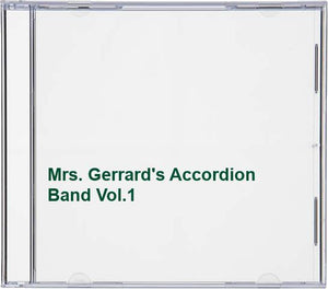 Mrs. Gerrard's Accordion Band Vol.1 