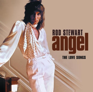 Rod Stewart - Angel: The Love Songs 