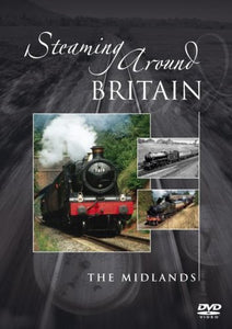 Steaming Around Britain - The Midlands [DVD] 