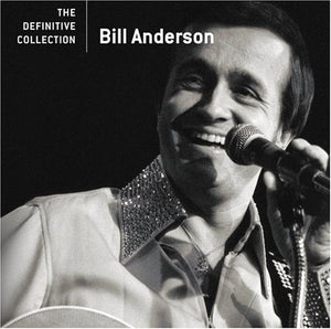 Bill Anderson - Definitive Collection 