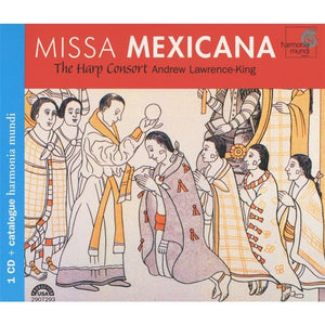 Harp Consort - Missa Mexicana 