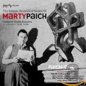 Marty Paich - Paich-ence: Complete Recordings As A Leader 1955-1956 - The Unique Orchestral Sound 