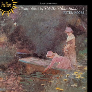 Peter Jacobs - Chaminade: Piano Music, Vol. 3 