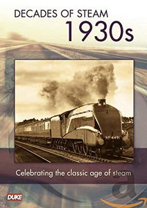 Decade Of Steam - 1930's [DVD] 