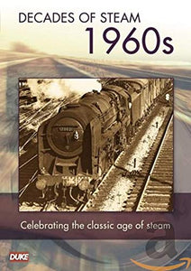 Decade Of Steam - 1960's [DVD] 