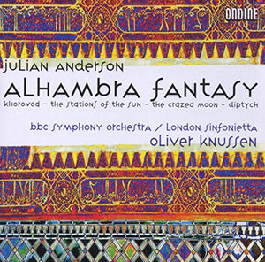 London Sinfonietta - Julian Anderson: Alhambra Fantasy 