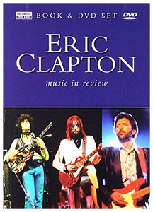 Eric Clapton - Eric Clapton - Music In Review [2006] [DVD] [2011] 