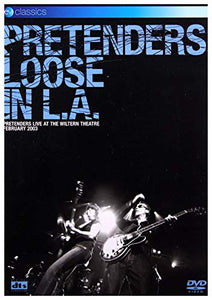 Pretenders - Loose In LA [DVD] [2006] 