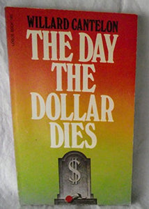 The Day the Dollar Dies 