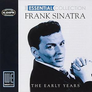 Sinatra, Frank - Essential Collection - Frank Sinatra: the Early Years 