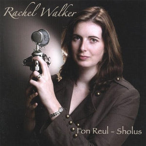 Rachel Walker - Fon Reul-Sholus 