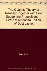 The Quantity Theory of Insanity 