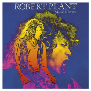 Robert Plant - Manic Nirvana 