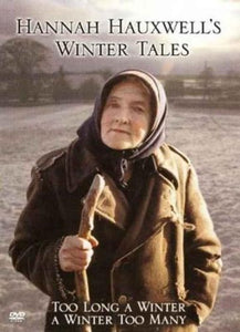 Hannah Hauxwell's Winter Tales - Too Long a Winter / A Winter Too Many [DVD] [1973/1989] 