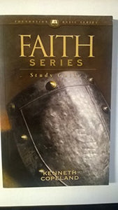 Faith Series Study Guide (Foundation Basic Series) 