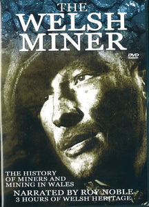 The Welsh Miner: Mining History [DVD] 