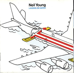 Neil Young - Landing on water 