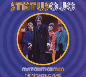 Status Quo - Matchstick Men: The Psychedelic Years 