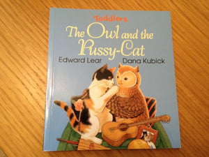 Toddlers: The owl and the pussy-cat 