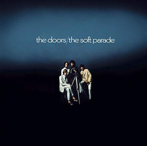 The Doors - The Soft Parade (40th Anniversary Mixes) [Expanded] 