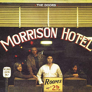 The Doors - Morrison Hotel [Expanded] [40th Anniversary Mixes] 