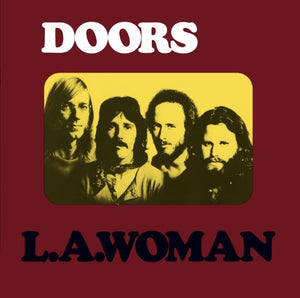 The Doors - L.A. Woman [Expanded] [40th Anniversary Mixes] 