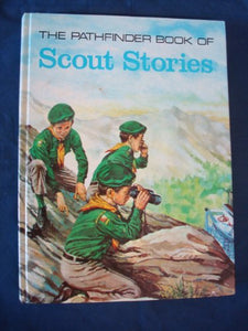 The Pathfinder Book of Scout Stories 