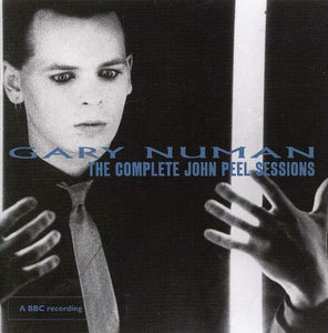 Gary Numan - The Complete John Peel Sessions 