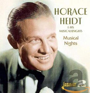 Horace Heidt & His Musical Knights - Musical Nights 