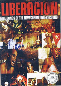 LIBERACION - SONGS OF THE NEW CUBAN UNDERGROUND - DVD 