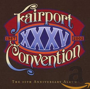 Fairport Convention - Xxxv 