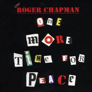 Roger Chapman - One More Time for Peace 