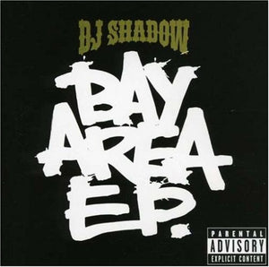 DJ Shadow - Bay Area E.P. 