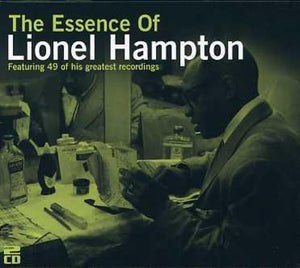 Lionel Hampton - The Essence of Lionel Hampton 