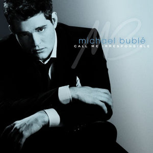 Michael Buble - Call Me Irresponsible (Special Edition) 