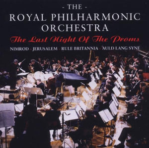 Royal Philharmonic Orchestra - The Last Night of the Proms 