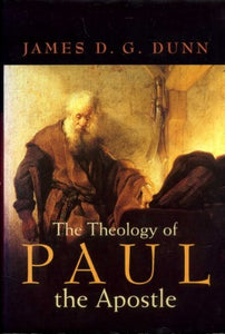 The Theology of Paul the Apostle 