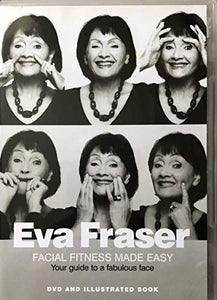 Eva Fraser - Facial Fitness Made Easy [DVD + Book] 