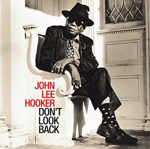 John Lee Hooker - Don't Look Back 